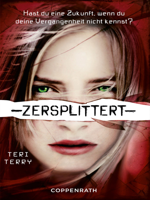 Title details for Zersplittert by Teri Terry - Available